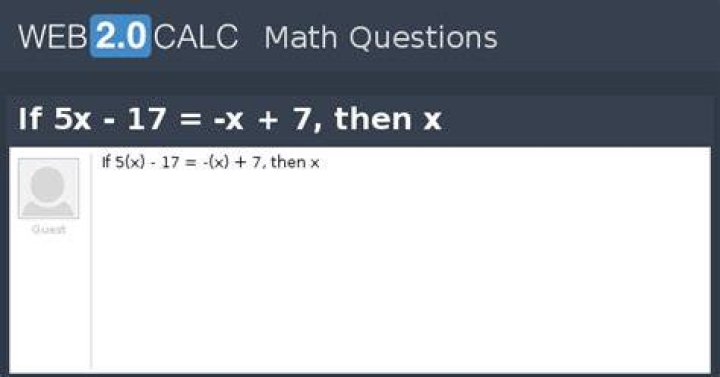 If 5x 17 7 Then X